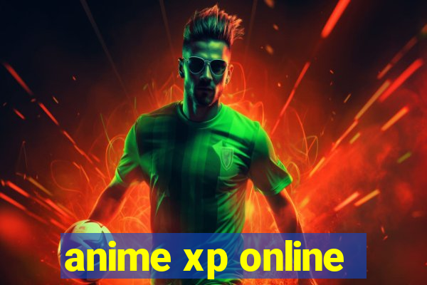 anime xp online